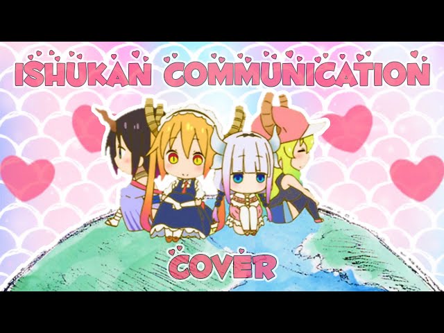 Ishukan Communication 【Cover】 (Miss Kobayashi's Dragon Maid Ending) class=