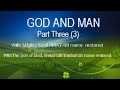 God and man part 3