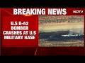 B 52 Bomber Crash | 8 Killed After B-52 Bomber Crashes At US Base In California