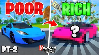 POOR to RICH in ROBLOX Vehicle Legends! *Part 2*
