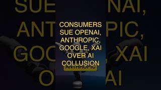 Consumers Sue OpenAI, Anthropic, Google, xAI Over AI Collusion