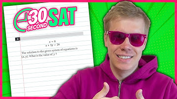 SAT | Test 6 Digital | Module 2 | Problem 6 - IN 30 SECONDS OR LESS