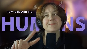 How to be with the Humans without Masking / Holidays / Coping Strategies