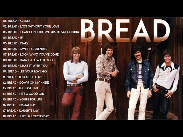 Best Songs of BREAD - BREAD Greatest Hits Full Album- Bread Light Rock Songs 70s 80s class=