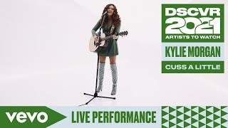 Kylie Morgan - Cuss A Little (Live) | Vevo DSCVR Artists to Watch 2021