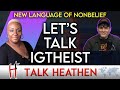 Why use igtheist as a label  gregtx   talk heathen 0537