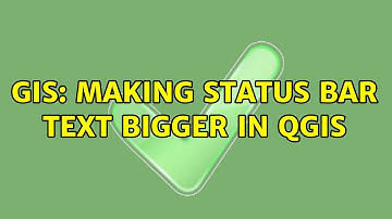 GIS: Making status bar text bigger in QGIS