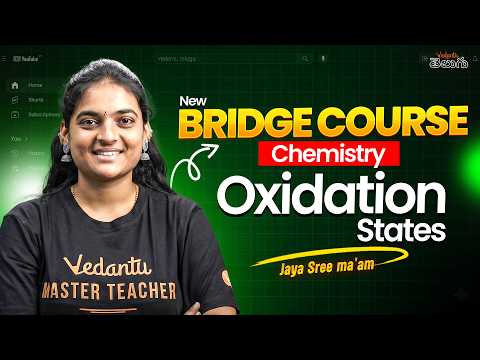 Oxidation States Class 11 Chemistry | Bridge Course | EAPCET + JEE 2027 | Vedantu Telugu