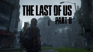 The Last of Us Part 2 Ep. 2