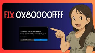 EASY FIX For 0x80000ffff Error Code: in Microsoft Store - SOLVED