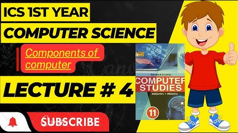 ICS 1st Year Computer Science Ch#1 Lecture#4.What is Computer And Its Primary Components.