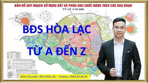 Bất động sản Hòa Lạc từ A đến Z - Cơ hội đầu tư đất nền