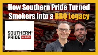 How @SouthernPrideBBQ Turned Smokers Into a BBQ Legacy with Jared Robertson