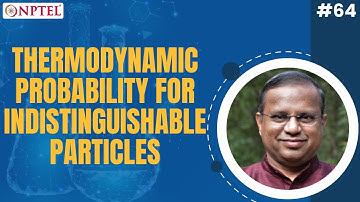 #64 Thermodynamic Probability for Indistinguishable Particles