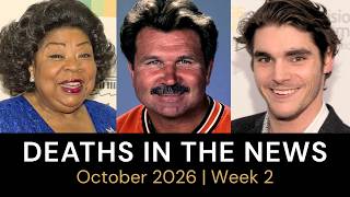 Who Died This Week | October 2026 #2 Celebrity Deaths & More