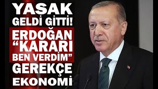 Hurbaşkanı Erdoğan Sokağa Çıkma Yasağının Iptal Edildiğini Açıkladı