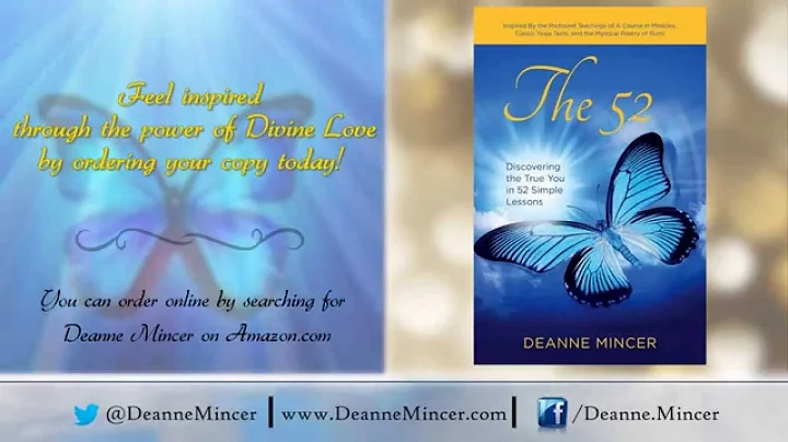 Deanne Mincer - The 52: Discovering the True You in 52 Simple Lessons