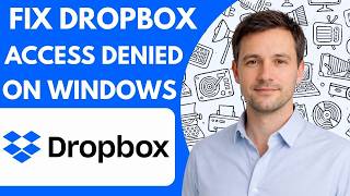 How to Fix Dropbox Access Denied Error on Windows Full Guide 2026