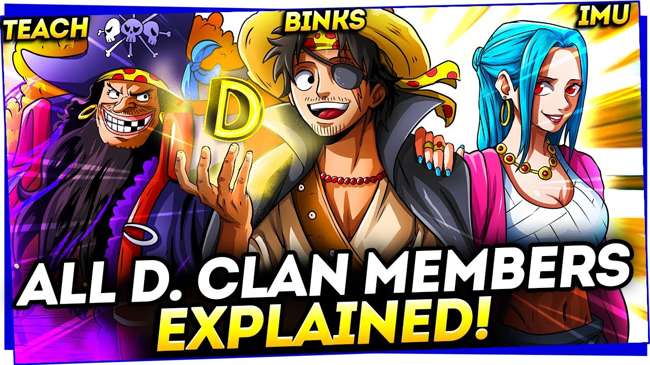All 13 D. Clan Members In One Piece Finally Revealed! (Xebec