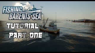 Fishing: Barents Sea - PART ONE TUTORIAL