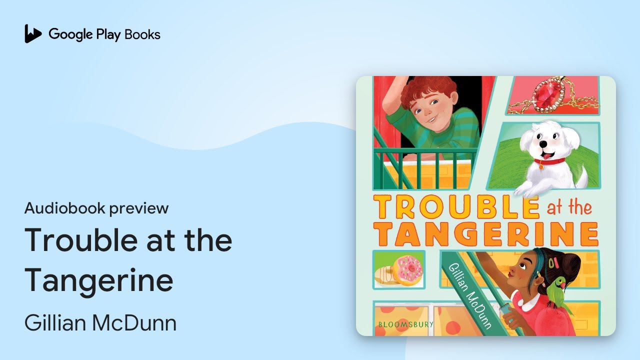 Trouble at the Tangerine by Gillian McDunn · Audiobook preview