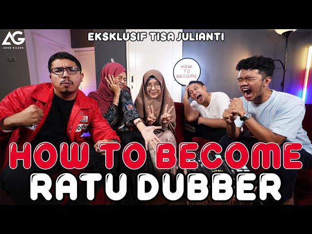 HOW TO BECOME: RATU DUBBER (EKSKLUSIF TISA JULIANTI) class=