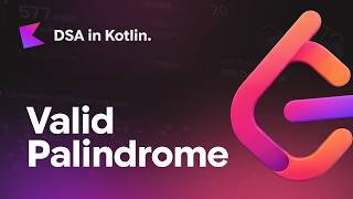 DSA in Kotlin: Valid Palindrome 🔥