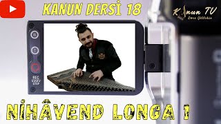 KANUN DERSİ 18 NİHAVEND LONGA - KEVSER HANIM (Teknikler çok geliştirici) AÇIKLAMALARI OKUYUN! Resimi