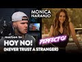 Monica Naranjo Reaction ¡Hoy No! (Never Trust a Stranger) | Dereck Reacts