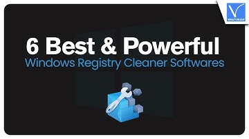6 Best and Powerful Windows Registry Cleaner Softwares