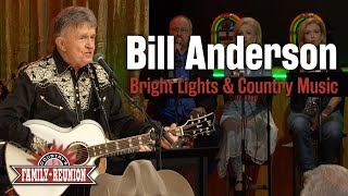 Whisperin' Bill Anderson 'Bright Lights and Country Music'