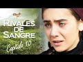 RIVALES DE SANGRE CAPITULO 10 COMPLETO