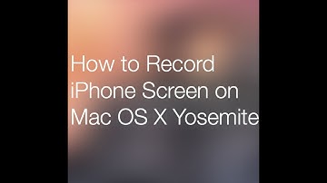 How to Record an iPhone Screen with Mac OS X Yosemite (No Jailbreak)