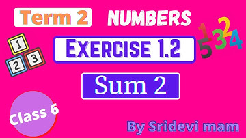 6th maths tamil Term 2 Chapter 1 ( Numbers ) exercise 1.2 sum 2 TN samacheer class 6 maths ex 1.2