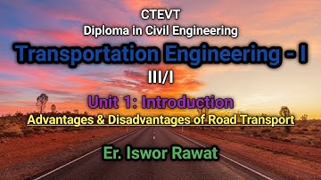 #3 Advantage, Disadvantage of Road Transport || Unit 1: Introduction || Transportation Engineering-I