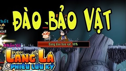 Làng Lá Phiêu Lưu Ký | Hướng Dẫn Cách Làm Nhiệm Vụ Truy Tìm Bảo Vật Cho Những Ae Chưa Biết