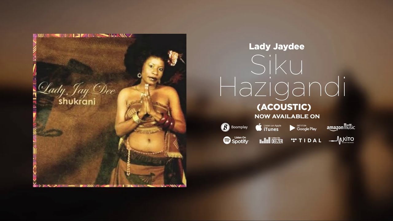 Lady Jaydee   Siku Hazigandi Acoustic Official Audio