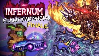 Beating CALAMITY INFERNUM With ONLY FLAMETHROWERS | Pt. 3: FINALE!