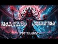 Maa Kali Mantra Remix Om Krim Kalikayai Namaha Hardcore Trap Techno Audio Nomad