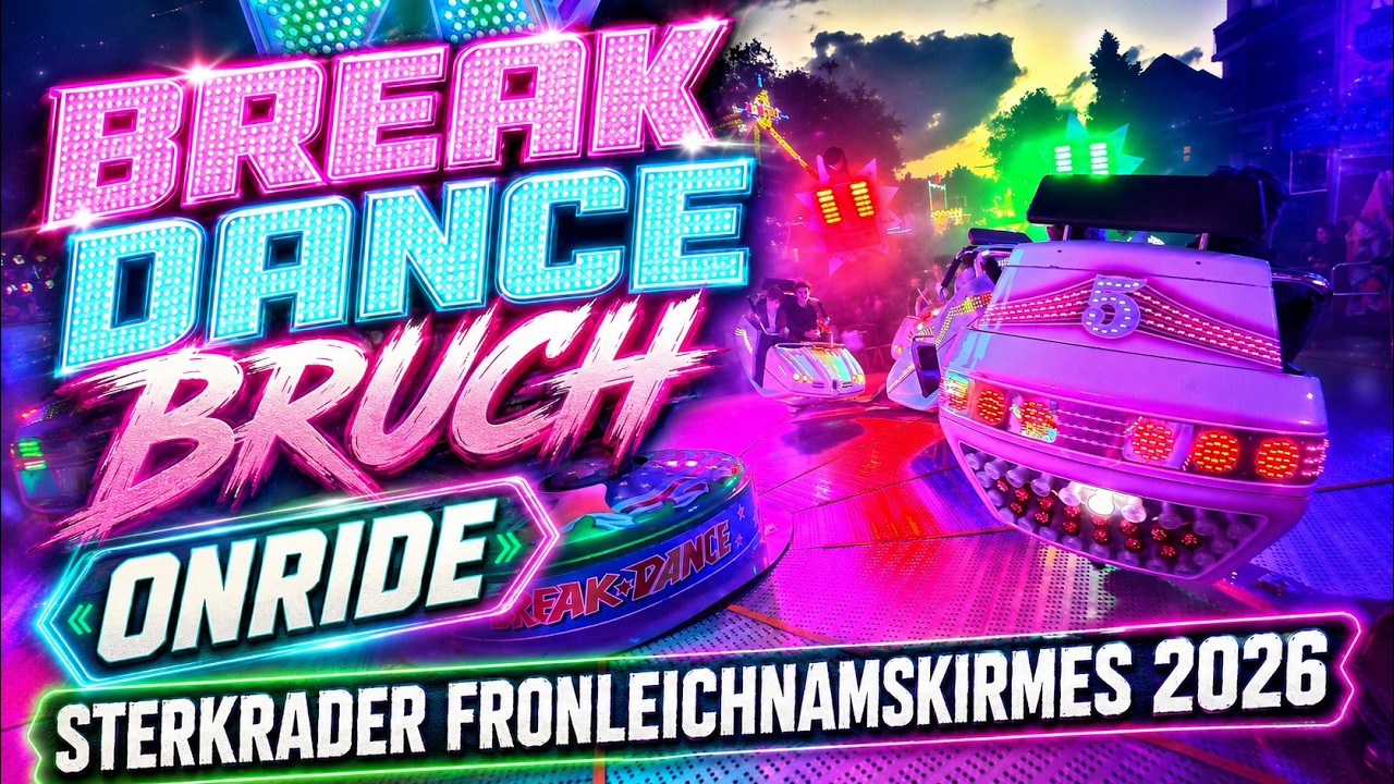 Onride Break Dance Bruch| Sterkrader Fronleichnamskirmes 2026
