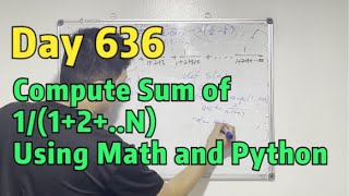 Day 636 - Teaching Kids Programming - Compute Sum of 1/(1+2+..N) Using Math and Python