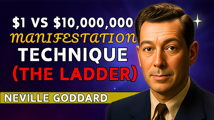 Unlock the Power of Manifestation: $1 vs $10,000,000 Technique (The Ladder) | Neville Goddard Speech