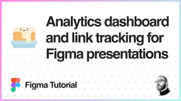 Figma Tutorial: Analytics dashboard and link tracking for Figma presentations