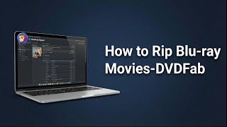 How To Rip Blu-Ray Movies To Your Computer Dvdfab Blu-Ray Ripper Guide