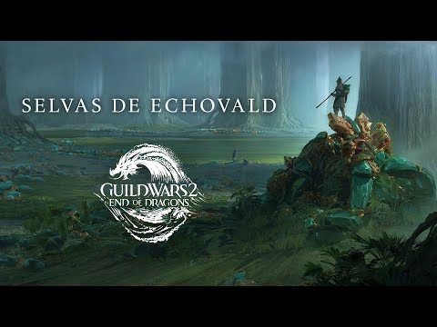 Guild Wars 2: End of Dragons - Selvas de Echovald - Guild Wars 2: End of Dragons - Selvas de Echovald