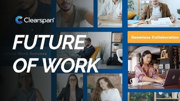 Future of Work with Clearspan