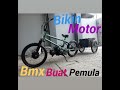 Bikin motor Bmx cub  #bmxcub #motorbmx  #bmx #bmx cub #motor bmx