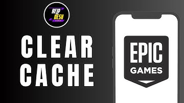 How to Clear Epic Games Launcher Cache