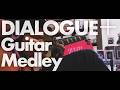 DIALOGUE+メドレーをギターで弾いてみた - DIALOGUE+ Guitar Medley