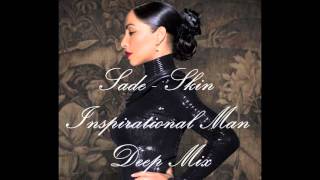 Sade - Skin (Inspirational Man Deep Mix) TEASER